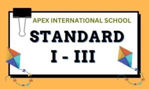 "A digital promotional banner graphic for Apex International School, designed for early primary school enrollment in Standard I - III. The design features a warm golden-orange background with a central white rectangular message board layout that has a prominent black binder clip on the top left corner. The header text inside reads 'APEX INTERNATIONAL SCHOOL' in a clean, olive-green sans-serif font. Below, the word 'STANDARD' is written in a bold, black typeface with a subtle shadow effect. The class range 'I - III' is featured below it in a large, bold black font. Two colorful cartoon illustrations of diamond-shaped kites with decorative string tails frame the bottom corners, symbolizing early childhood education, creative growth, and foundational learning within the premier school and coaching facilities in the Manigachhi and Darbhanga region."