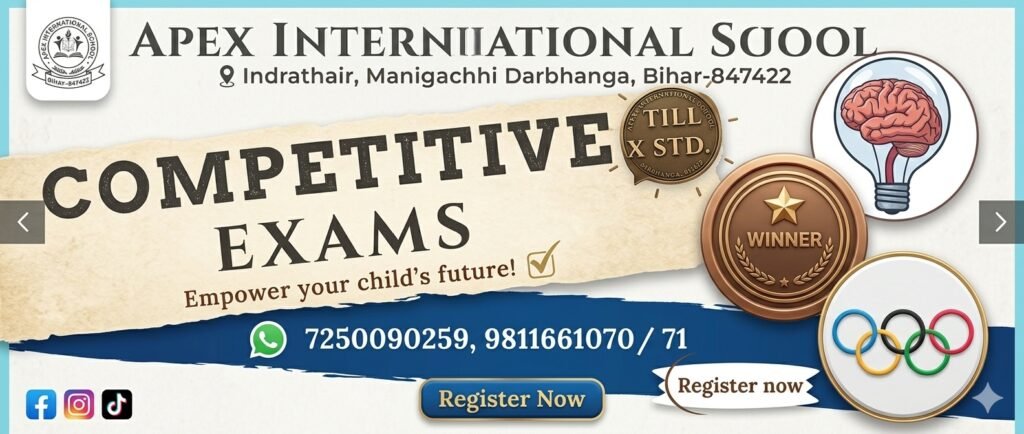 Professional website carousel banner for competitive exam preparation up to Class 10 at Apex International School, the premier CBSE institute in Indrathair, Manigachhi, Darbhanga, Bihar.